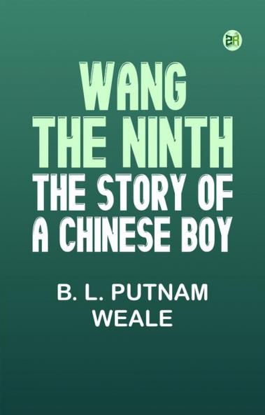Wang the Ninth: The Story of a Chinese Boy