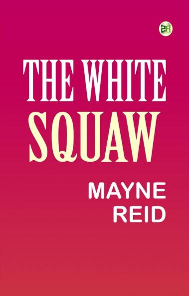 The White Squaw