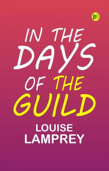 In the Days of the Guild