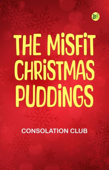 The Misfit Christmas Puddings