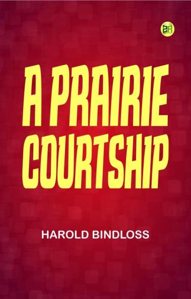 A Prairie Courtship