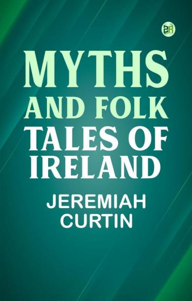 Myths and Folk Tales of Ireland