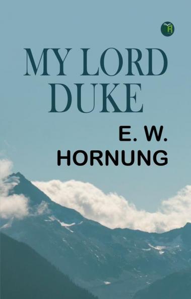 My Lord Duke