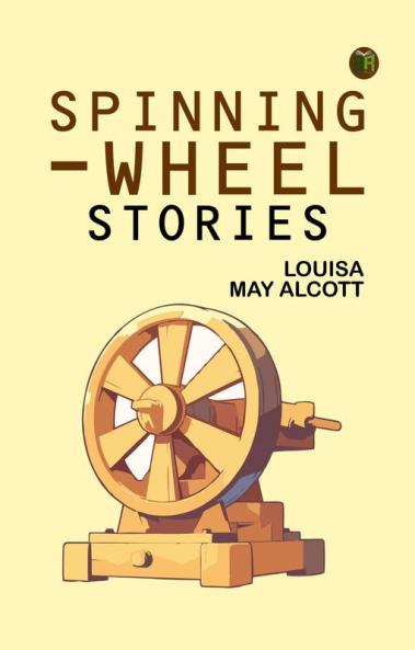 Spinning-Wheel Stories