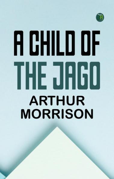 A Child of the Jago