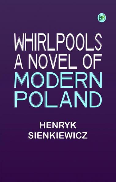 Whirlpools: A Novel of Modern Poland
