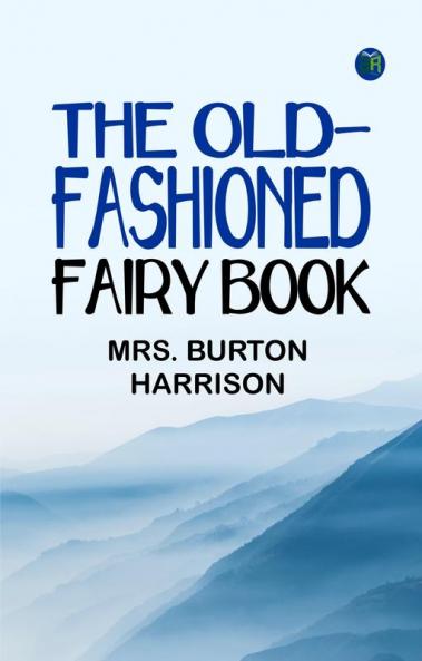 The Old-Fashioned Fairy Book