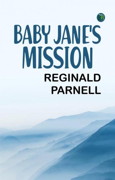 Baby Jane's Mission