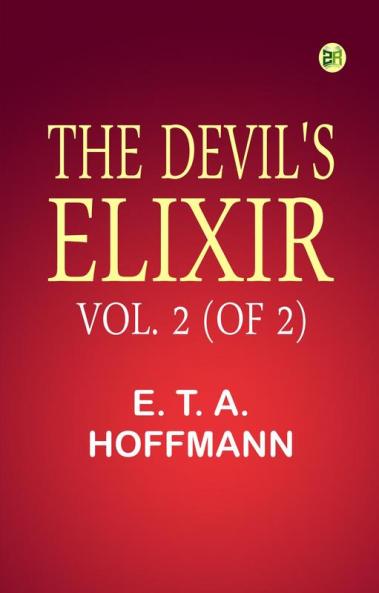 The Devil's Elixir Vol. 2 (of 2)