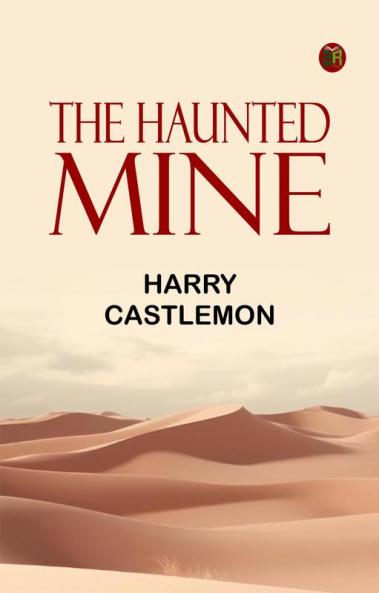 The Haunted Mine