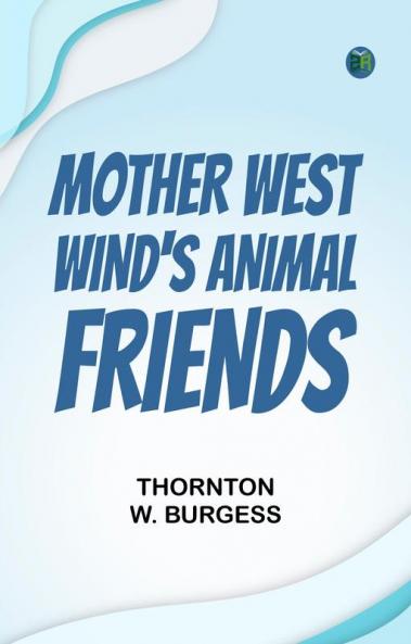 Mother West Wind's Animal Friends