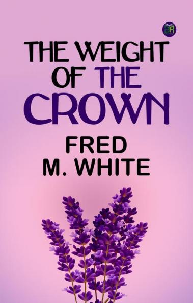 The Weight of the Crown