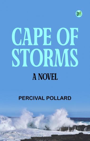 Cape of Storms  A Novel