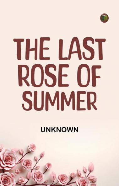 The Last Rose of Summer