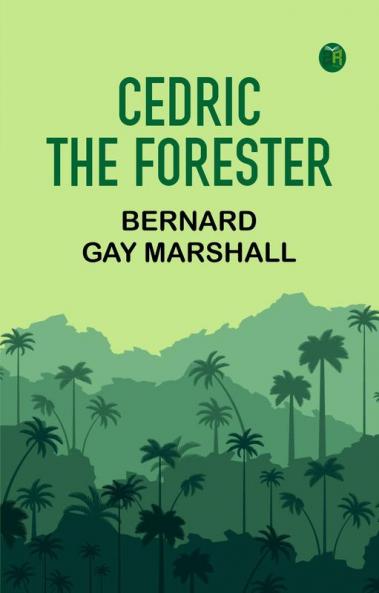 Cedric the Forester