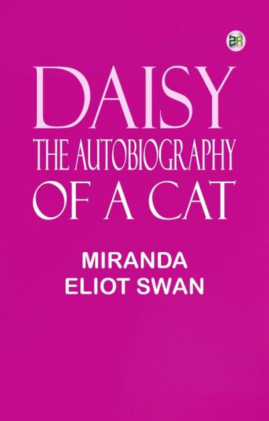 Daisy: the autobiography of a cat