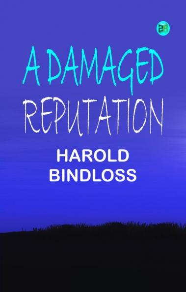 A Damaged Reputation