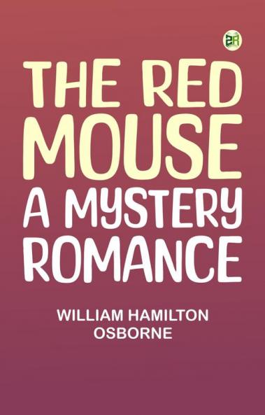 The Red Mouse A Mystery Romance