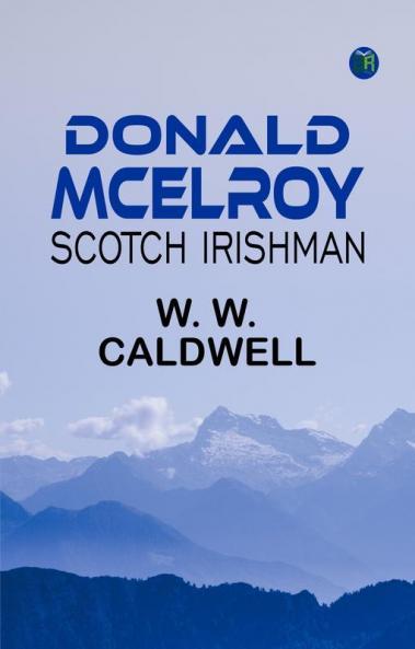 Donald McElroy  Scotch Irishman