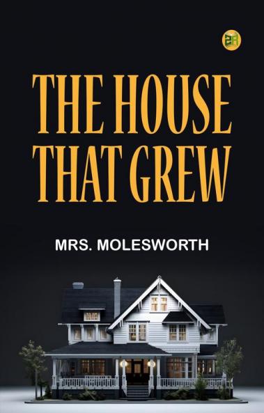 The House That Grew