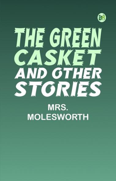 The Green Casket and other stories