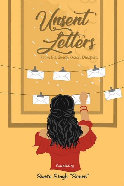 Unsent letters from the South Asian Diaspora