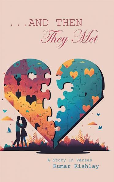 ... and then they met: A Story in Verses.