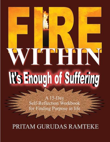 Fire Within: It's Enough of Suffering