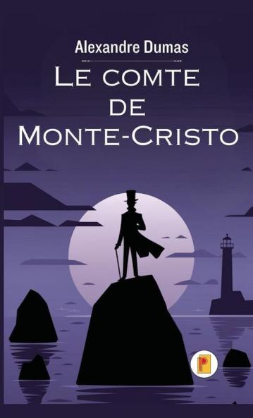 Le comte de Monte-Cristo Tome I