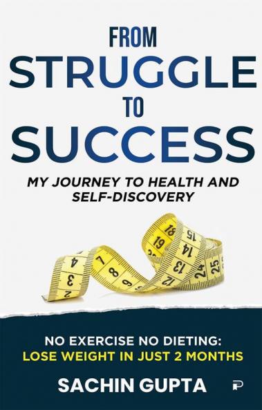 From Struggle to Success: My Journey to Health and Self-Discovery