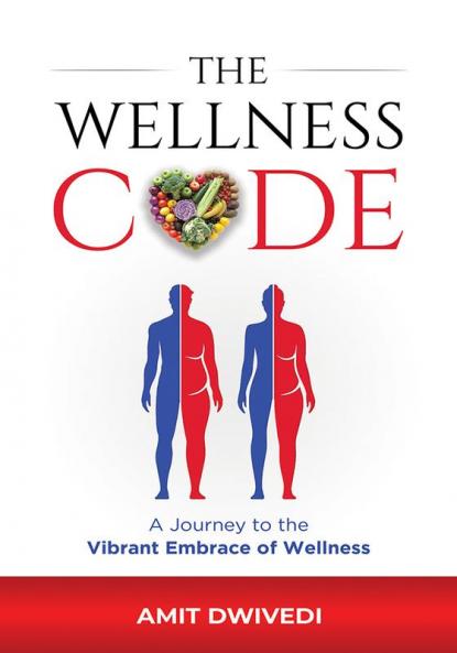 The Wellness Code: Decoding the Secrets of a Healthier Life