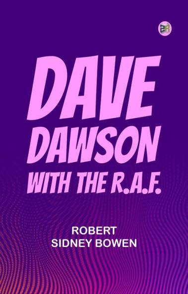 Dave Dawson with the R.A.F.