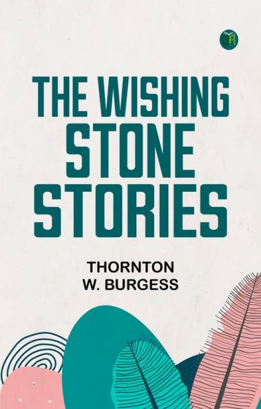 The Wishing-Stone Stories