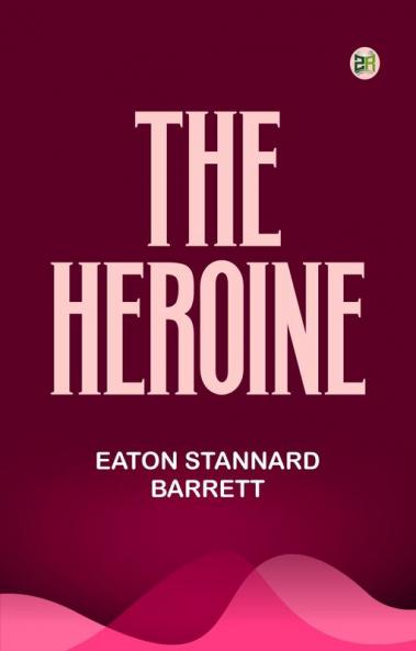 The Heroine