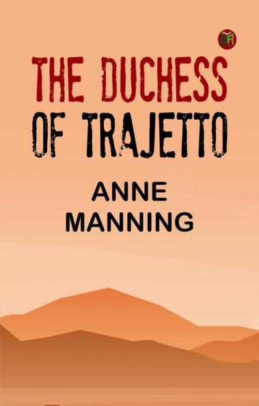 The Duchess of Trajetto