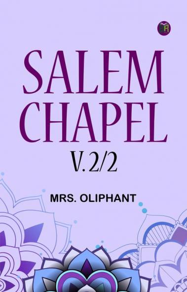 Salem Chapel v. 2/2