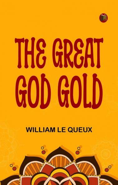 The Great God Gold