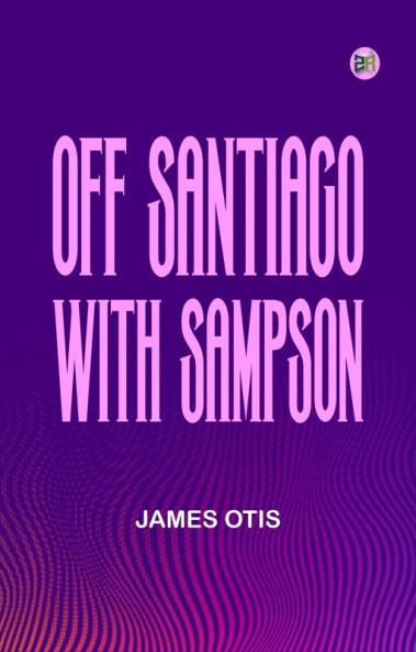 Off Santiago with Sampson