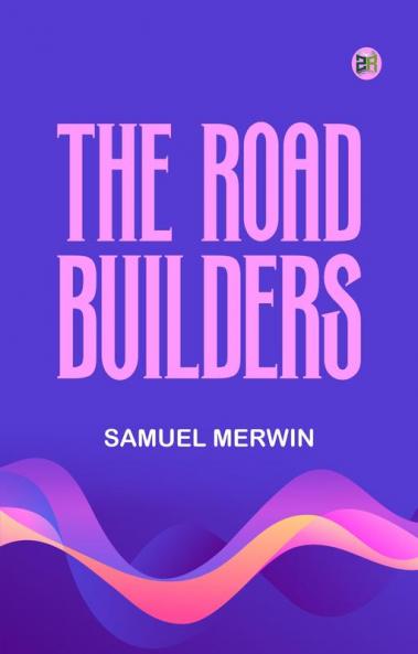 The Road Builders