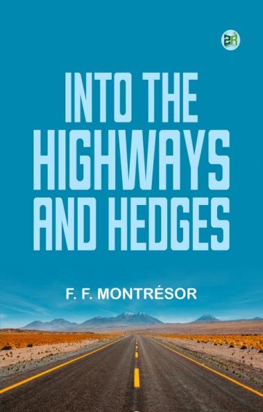 Into the Highways and Hedges