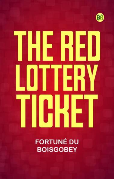 The Red Lottery Ticket