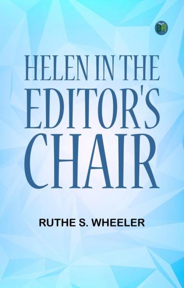 Helen in the Editor's Chair