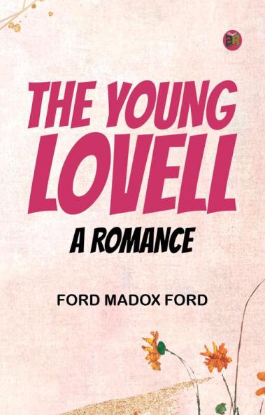 The Young Lovell: A Romance