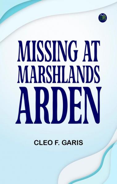 Missing at Marshlands Arden