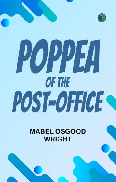 Poppea of the Post-Office