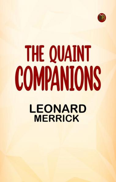 The Quaint Companions