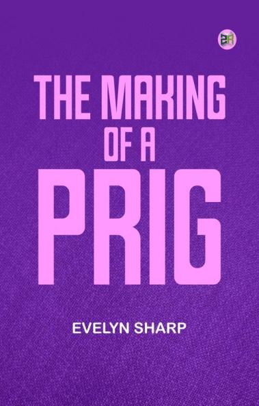 The Making of a Prig