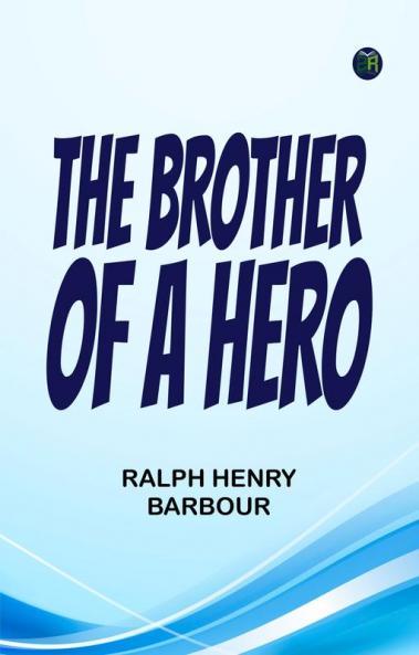 The Brother of a Hero