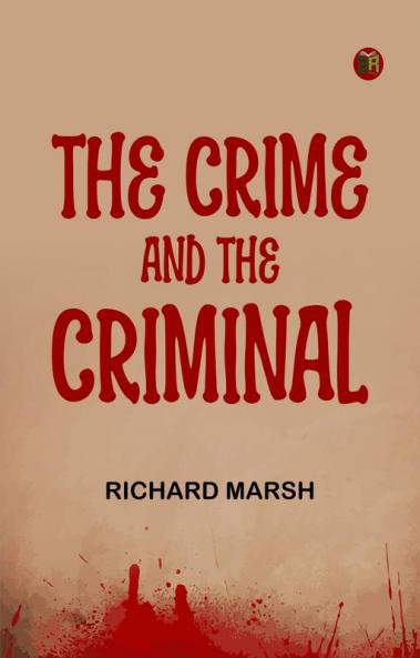 The Crime and the Criminal