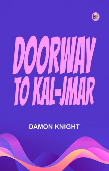 Doorway to Kal-Jmar